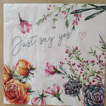 Serviette Just say yes