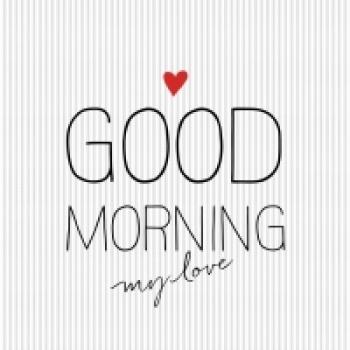 Serviette Good Morning my Love